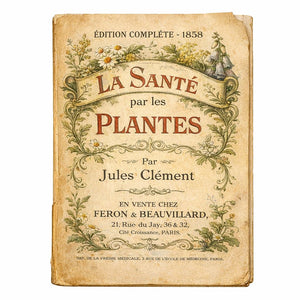 La Santé par les Plantes éd. 1858